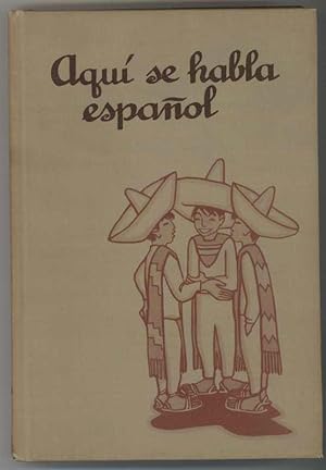 Seller image for AQUI SE HABLA ESPANOL. for sale by Windy Hill Books
