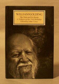 Seller image for William Golding: The Man and His Books for sale by Books & Bidders Antiquarian Booksellers