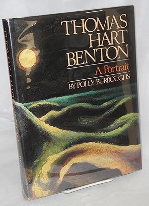 Immagine del venditore per Thomas Hart Benton: a portrait venduto da Bolerium Books Inc.