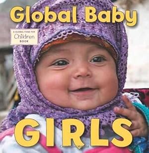 Bild des Verkufers fr Global Baby Girls (Board Book) zum Verkauf von Grand Eagle Retail