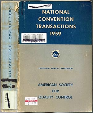 Bild des Verkufers fr Thirteenth (13th) Annual Convention (ASQC) American Society for Quality Control , National Convention Transactions 1959 - 25-27 May 1959, Cleveland, Ohio zum Verkauf von SUNSET BOOKS