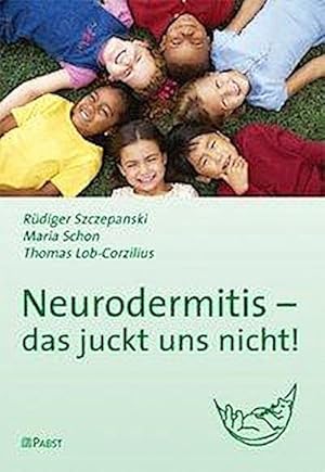 Bild des Verkufers fr Neurodermitis - das juckt uns nicht! zum Verkauf von AHA-BUCH GmbH