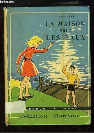 Imagen del vendedor de La Maison sous les Eaux. a la venta por Le-Livre