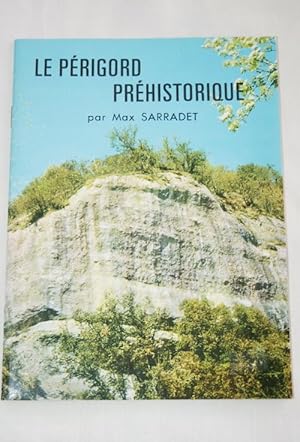 Seller image for LE PERIGORD PREHISTORIQUE for sale by Librairie RAIMOND