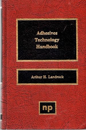 Immagine del venditore per Adhesives Technology Handbook venduto da Book Booth