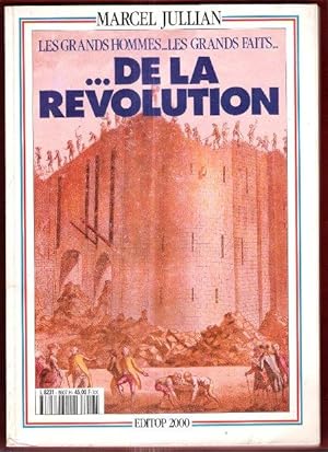 Les Grands Hommes , les grands Faits de La Révolution 1789 - 1889 - 1989 . d'après L'album Du Cen...