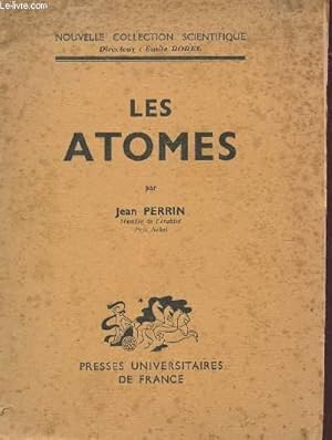 Image du vendeur pour LES ATOMES / NOUVELLE COLLECTION SCIENTIFIQUE - DIRIGEE PAR EMILE BOREL. mis en vente par Le-Livre