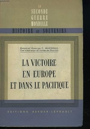 Bild des Verkufers fr LA VICTOIRE EN EUROPE ET DANS LA PACIFIQUE zum Verkauf von Le-Livre