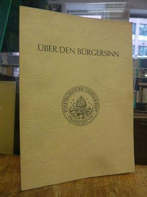 Über den Bürgersinn - Festvortrag anläßlich des hundertfünfzigjährigen Bestehens der Polytechnisc...