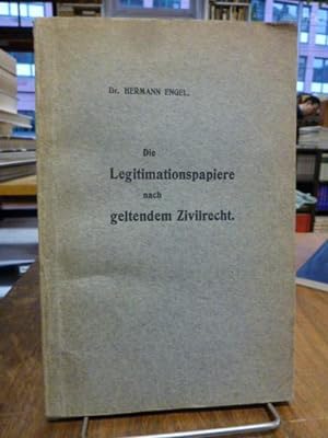 Die Legitimationspapiere nach geltendem Zivilrecht, Inaugural-Dissertation zur Erlangung der juri...