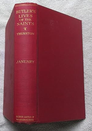 Image du vendeur pour The Lives of the Saints, Originally Compiled By the Rev. Alban Butler - Vol. 1, January mis en vente par Glenbower Books