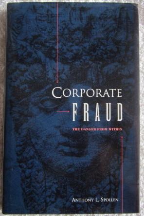 Bild des Verkufers fr Corporate Fraud - the Danger from Within zum Verkauf von Glenbower Books