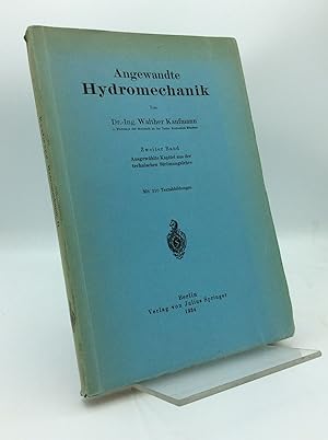 Seller image for ANGEWANDTE HYDROMECHANIK, Zweiter Band: Ausgewahlte Kapitel aus der Technischen Stromungslehre for sale by Kubik Fine Books Ltd., ABAA