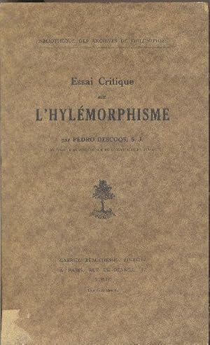 Essai critique sur l'hylémorphisme.