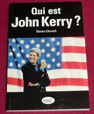 Image du vendeur pour QUI EST JOHN KERRY ? mis en vente par LE BOUQUINISTE