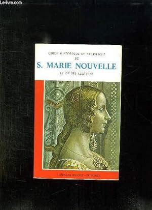 Immagine del venditore per GUIDE HISTORIQUE ET ARTISTIQUE DE SAINTE MARIE NOUVELLE ET DE SES CLOITRES. venduto da Le-Livre