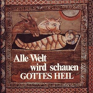 Seller image for Alle Welt wird schauen Gottes Heil. Bilder aus der Decke der St. Martinskirche in Zillis/ Graubnden. for sale by Online-Buchversand  Die Eule