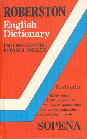 Image du vendeur pour DICCIONARIO INGLES - ESPAOL / ESPAOL - INGLES (ROBERSTON - ENGLISH DICTIONARY, SOPENA ILUSTRADO - mis en vente par Libreria 7 Soles