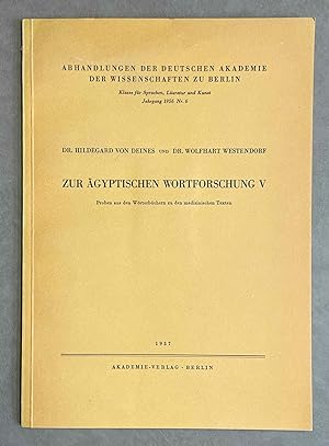 Seller image for Zur gyptischen Wortforschung V. Proben aus den Wrterbchern zu den medizinischen Texten for sale by Meretseger Books