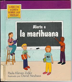 Seller image for Alerta a La Marihuana : Libro De Alerta Sobre Las Drogas for sale by Squirrel Away Books