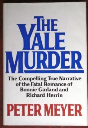 Imagen del vendedor de The Yale Murder a la venta por Canford Book Corral