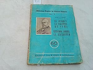 Imagen del vendedor de El juego y la vagancia en Cuba, "Estudio sobre la esclavitud". a la venta por Librera "Franz Kafka" Mxico.