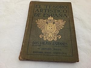 Seller image for El tesoro arttistico de Espaa. Los viejos jardines. for sale by Librera "Franz Kafka" Mxico.