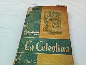 Bild des Verkufers fr La celestina o Tragicomedia de Calisto y Melibea. zum Verkauf von Librera "Franz Kafka" Mxico.