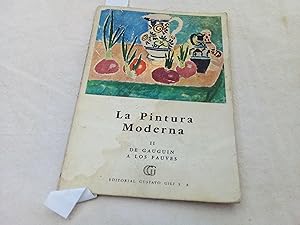 Seller image for La pintura moderna II. De Gauguin a los Fauves. for sale by Librera "Franz Kafka" Mxico.