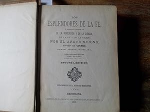 Seller image for Los esplendores de la fe, o armona perfecta de la Revelacin y de la Ciencia, de la fe y de la razn (T. II). for sale by Librera "Franz Kafka" Mxico.