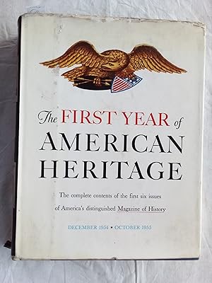 Seller image for The first year of American Heritage. The complete contents of the first six issues of Americas distinguished Magazine of History. December 1954-October 1955. for sale by Librera "Franz Kafka" Mxico.