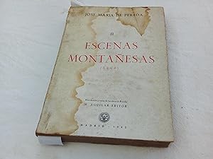 Bild des Verkufers fr Obras completas de D. Jos Mara Pereda, Tomo II. Escenas montaesas. zum Verkauf von Librera "Franz Kafka" Mxico.