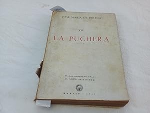 Imagen del vendedor de Obras completas de D. Jos Mara Pereda, Tomo XIV. La puchera. a la venta por Librera "Franz Kafka" Mxico.