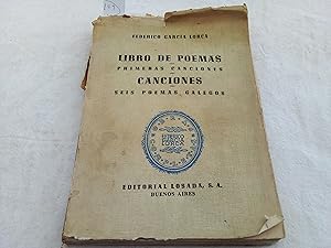 Bild des Verkufers fr Obras completas de Federico Garca Lorca. "Libro de poemas", "Primeras canciones","Canciones", "Seis poemas gallegos". zum Verkauf von Librera "Franz Kafka" Mxico.