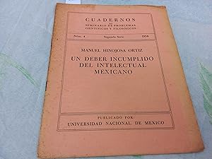 Bild des Verkufers fr Un deber incumplido del intelectual mexicano. zum Verkauf von Librera "Franz Kafka" Mxico.