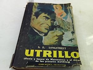 Imagen del vendedor de Utrillo (Genio y locura de Montmartre y el ltimo de lo pintores malditos). a la venta por Librera "Franz Kafka" Mxico.