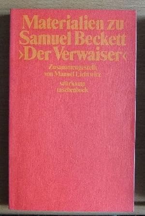 Bild des Verkufers fr Materialien zu Samuel Becketts "Der Verwaiser". zsgest. von Manuel Lichtwitz, Suhrkamp-Taschenbuch ; 605 zum Verkauf von Antiquariat Blschke