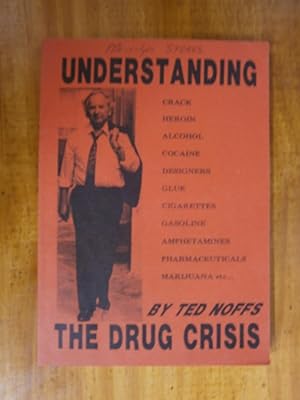 Immagine del venditore per UNDERSTANDING THE DRUG CRISIS venduto da Uncle Peter's Books