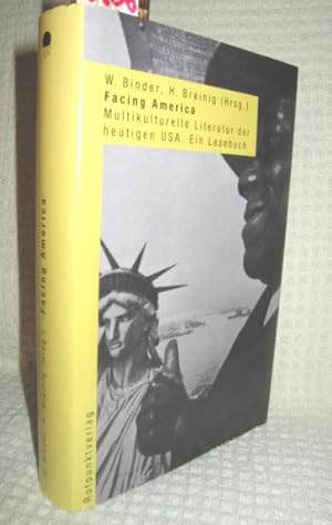 Image du vendeur pour Facing America (Multikulturelle Literatur in der heutigen USA in Texten und Interviews - Ein Lesebuch) mis en vente par Antiquariat Zinnober