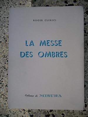 Bild des Verkufers fr La Messe des ombres zum Verkauf von Frederic Delbos