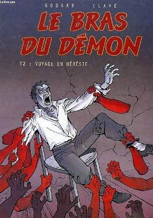 Imagen del vendedor de LE BRAS DU DEMON, TOME 2, VOYAGE EN HERESIE a la venta por Le-Livre