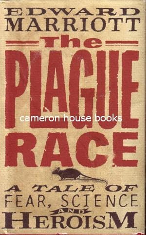 Bild des Verkufers fr The Plague Race. A Tale of Fear, Science and Heroism zum Verkauf von Cameron House Books