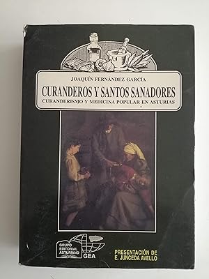 Curanderos y santos sanadores : aspectos de la medicina popular en Asturias