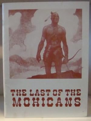 Seller image for The Last of the Mohicans. An American Opera. Freely adapted from the novel by James Fennimore Cooper. Libretto by Janet Lewis. Commissioned by Wilmington Opera Society in Commemoration of our nation;s Bicentennial. for sale by BRIMSTONES