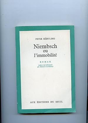 NIEMBSCH OU L'IMMOBILITE . Roman traduit de l'allemand par Bernard Lortholary