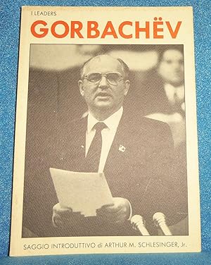 Seller image for I leaders Mikhail Gorbachev for sale by Libri Antichi Arezzo -  F&C Edizioni