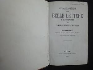 Imagen del vendedor de Guida allo studio delle belle lettere e al comporre con un manuale dello stile epistolare. a la venta por Malota