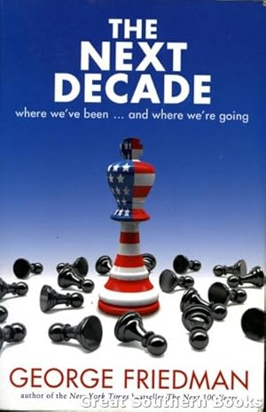 Bild des Verkufers fr The Next Decade : Where We've Been. and Where We're Going zum Verkauf von Great Southern Books