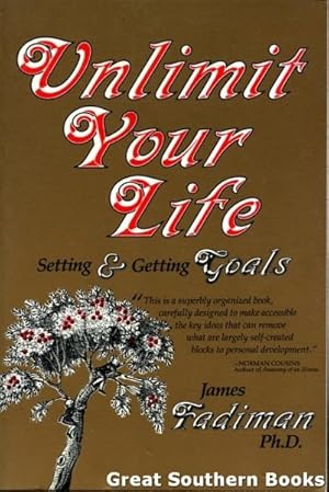 Unlimit Your Life: Setting & Getting Goals