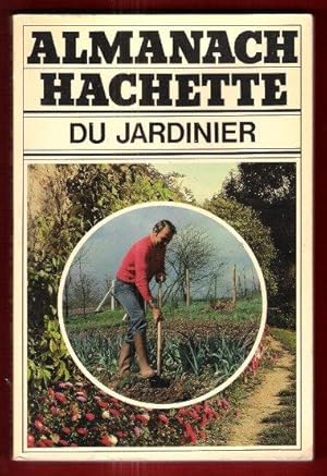 Almanach Hachette Du Jardinier